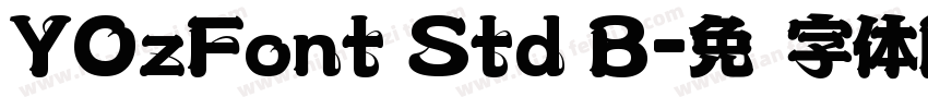 YOzFont Std B字体转换